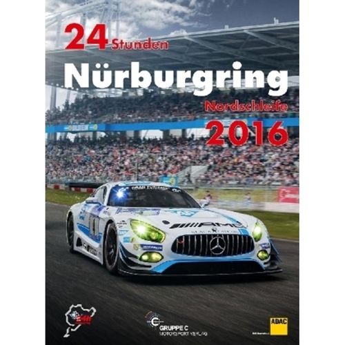 24h Rennen Nürburgring. Offizielles Jahrbuch zum 24 Stunden Rennen auf dem Nürburgring / 24 Stunden Nürburgring Nordschl - Jörg R Ufer, Gebunden