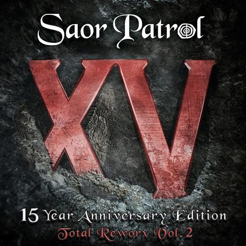 Xv-15 Year Anniversary Edition-Total Reworx 2 - Saor Patrol. (CD)
