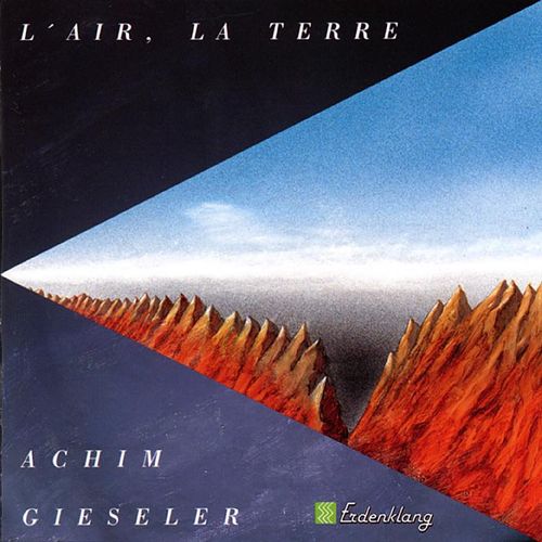 L'Air,La Terre - Achim Gieseler. (CD)
