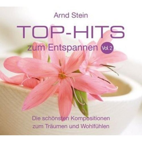 Top-Hits zum Entspannen, Audio-CDs: Vol.2 Top Hits zum Entspannen Vol. 2 - Arnd Stein (Hörbuch)