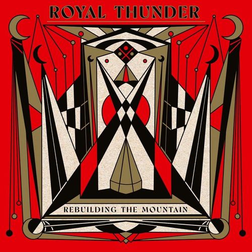 Rebuilding The Mountain - Royal Thunder. (CD)