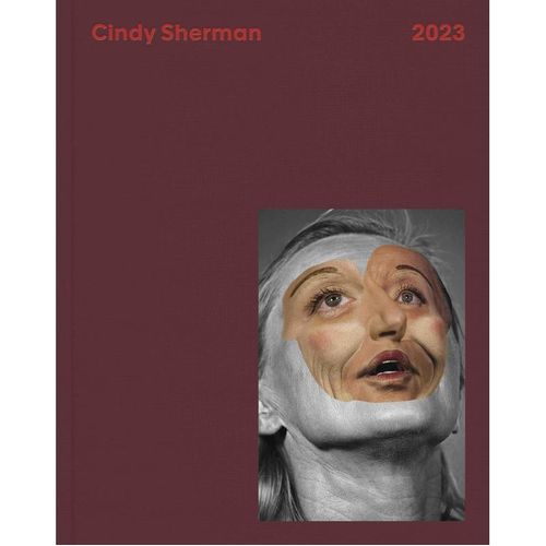 Cindy Sherman: 2023 - Cindy Sherman, Gebunden