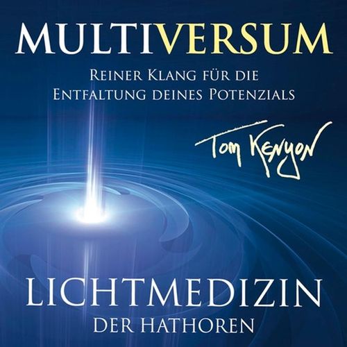 Lichtmusik Der Hathoren-Multiversum - Tom Kenyon. (CD)