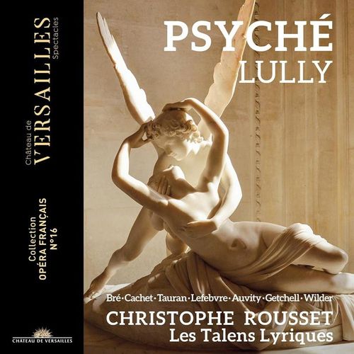 Psyché - Christiophe Rousset, Les Talens Lyriques. (CD)