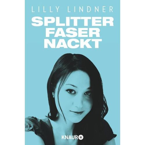 Splitterfasernackt - Lilly Lindner, Taschenbuch