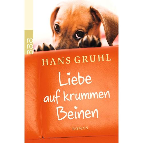 Liebe auf krummen Beinen - Hans Gruhl, Taschenbuch