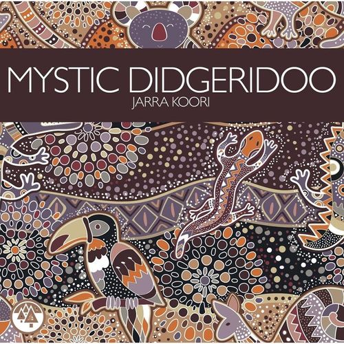 Mystic Didgeridoo - Jarra Koori. (CD)