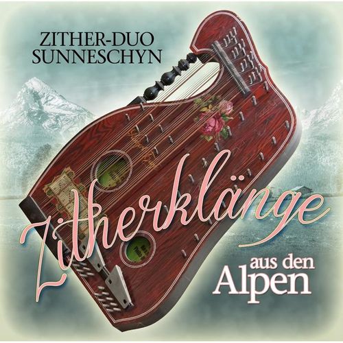Zither Klänge Aus Den Alpen - Zither-duo Sunneschyn. (CD)