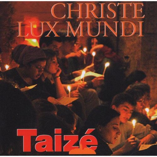 Taize: Christe Lux Mundi - Taizé. (CD)