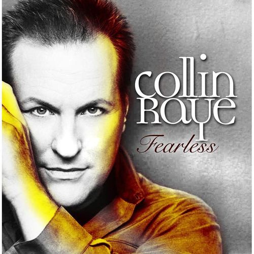 Fearless - Collin Raye. (CD)