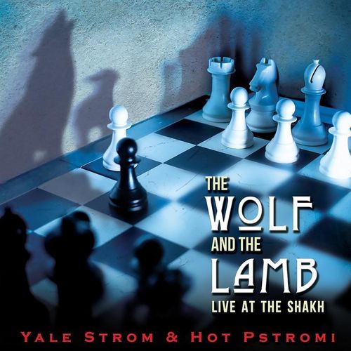 The Wolf And The Lamb-Live At The Shakh - Yale Strom, Hot Pstromi. (CD)