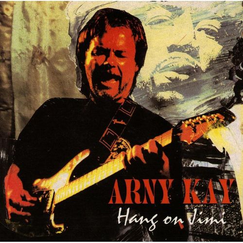Hang On Jimi - Arny Kay. (CD)