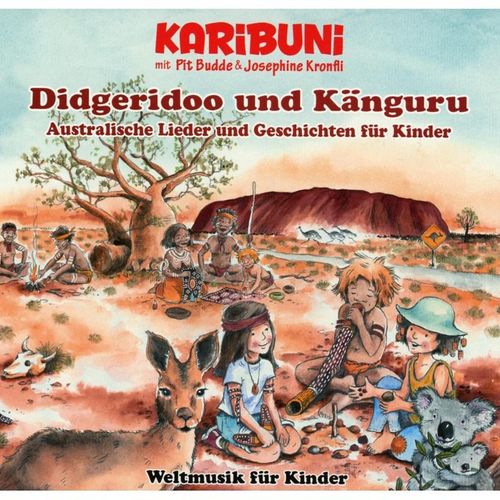 Didgeridoo Und Känguru-Weltmusik Für Kinder - Pit Karibuni mit Budde & Kronfli Josephine. (CD)