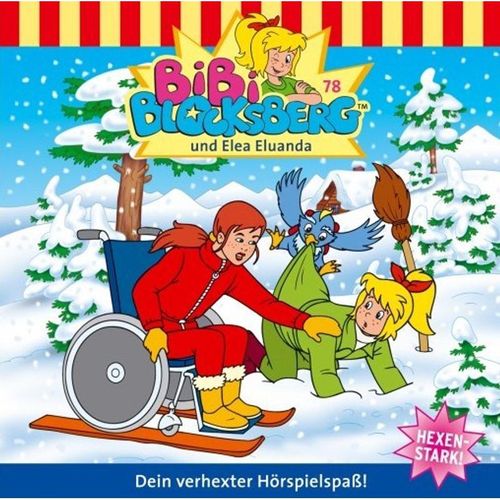 Bibi Blocksberg - 78 - Bibi Blocksberg und Elea Eluanda - Bibi Blocksberg (Hörbuch)
