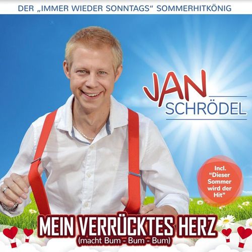 Mein Verrücktes Herz (Macht Bum-Bum-Bum) - Jan Schrödel. (CD)