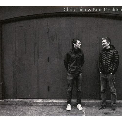 Chris Thile & Brad Mehldau - Chris Thile & Mehldau Brad. (CD)