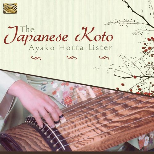 The Japanese Koto - Ayako Hotta-Lister. (CD)