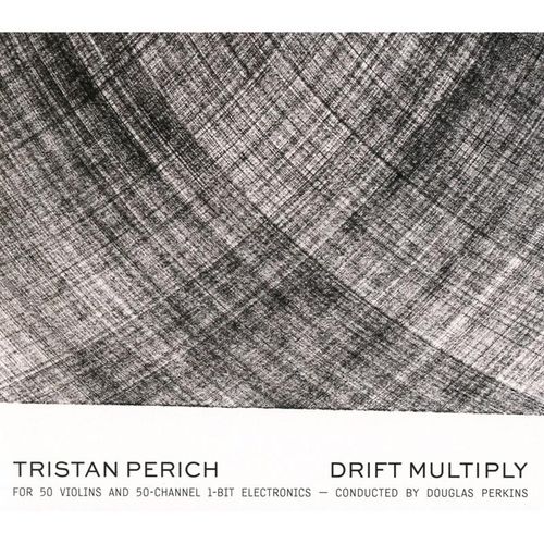 Tristan Perich:Drift Multiply - Tristan Perich, Douglas Perkins. (CD)