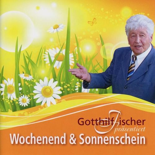 Wochenend Und.. - Gotthilf Fischer. (CD)