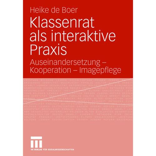 Klassenrat als interaktive Praxis - Heike de Boer, Kartoniert (TB)
