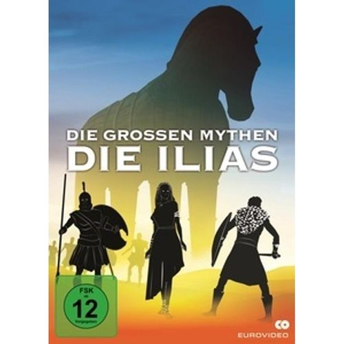 Die großen Mythen: Die Ilias (DVD)
