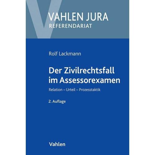 Der Zivilrechtsfall im Assessorexamen - Rolf Lackmann, Kartoniert (TB)
