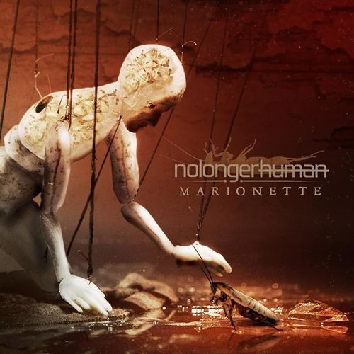 Marionette - Nolongerhuman. (CD)