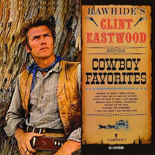 Rawhide's Clint Eastwood Sings Cowboy Favorites - Clint Eastwood. (LP)