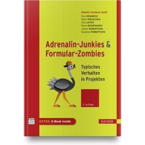 Adrenalin-Junkies und Formular-Zombies, m. 1 Buch, m. 1 E-Book - Tom DeMarco, Peter Hruschka, Tim Lister, Gebunden