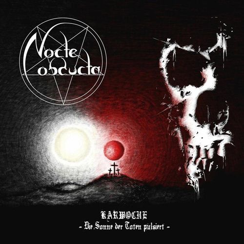 Karwoche - Die Sonne Der Toten Pulsiert (White Lp) (Vinyl) - Nocte Obducta. (LP)