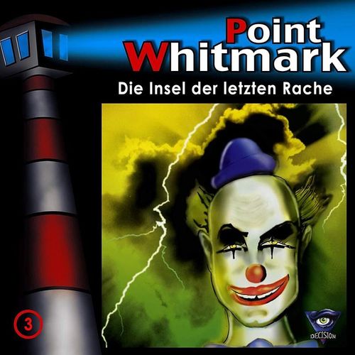 Point Whitmark - 3 - Die Insel der letzten Rache - Point Whitmark (Hörbuch)