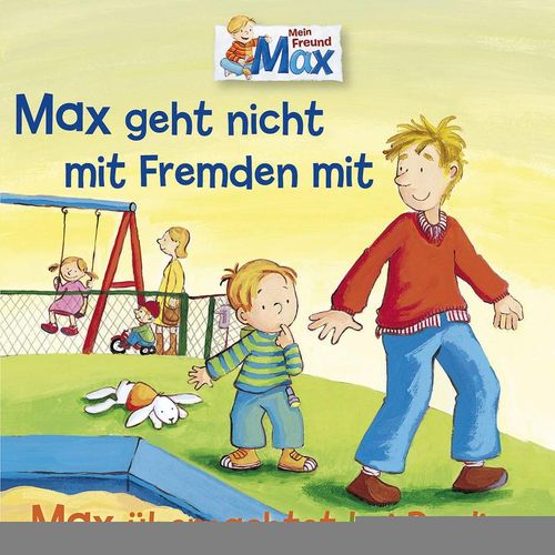 02: Max Geht Nicht M.Fremden/Übernachtet Pauline - Max (Hörbuch)