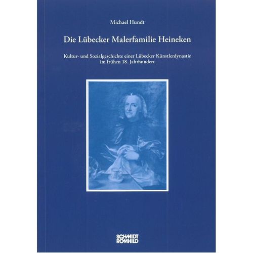 Die Lübecker Malerfamilie Heineken - Michael Hundt, Taschenbuch