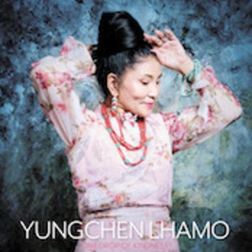 One Drop Of Kindness - Yungchen Lhamo. (CD)