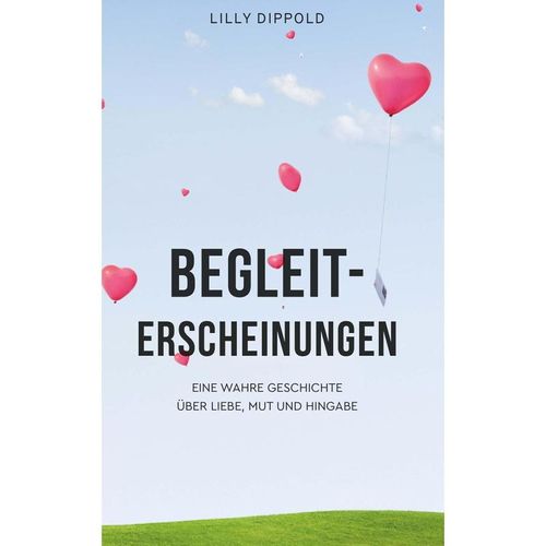 Begleiterscheinungen - Lilly Dippold, Kartoniert (TB)