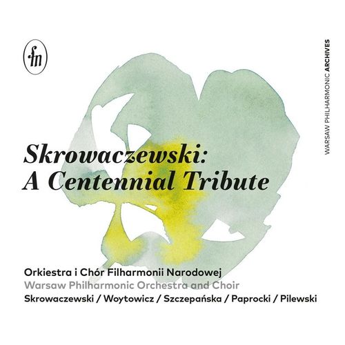 Skrowaczewski: A Centennial Tribute - Skrowaczewski, Warsaw Philharmonic. (CD)