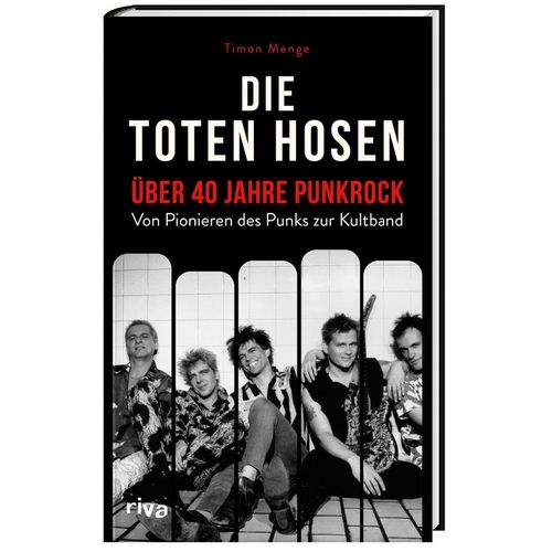 Die Toten Hosen - über 40 Jahre Punkrock - Timon Menge, Gebunden