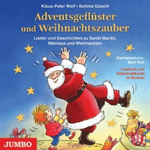 Adventsgeflüster und Weihnachtszauber - K.-p. Wolf, B. Göschl. (CD)