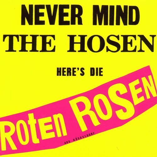 Never Mind The Hosen-Here'S Die Roten Rosen - Die Roten Rosen & Die Toten Hosen. (CD)