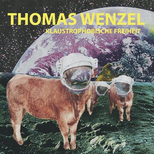 Klaustrophobische Freiheit (Vinyl) - Thomas Wenzel. (LP)