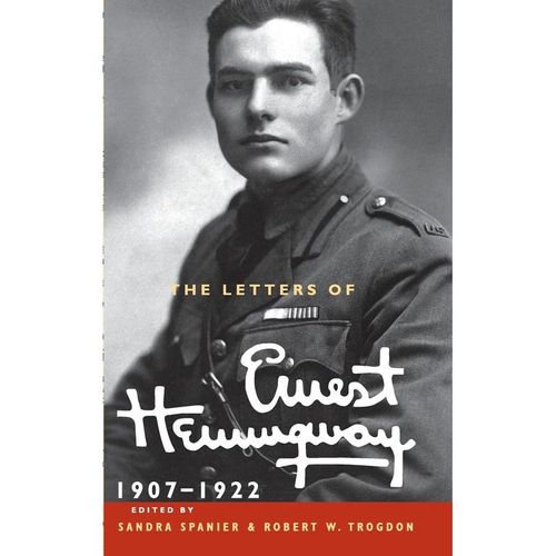 The Letters of Ernest Hemingway: Volume 1, 1907 1922 - Ernest Hemingway, Gebunden