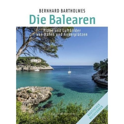Die Balearen - Bernhard Bartholmes, Gebunden