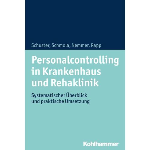 Personalcontrolling in Krankenhaus und Rehaklinik - Julia Schuster, Gerald Schmola, Tobias Nemmer, Kartoniert (TB)