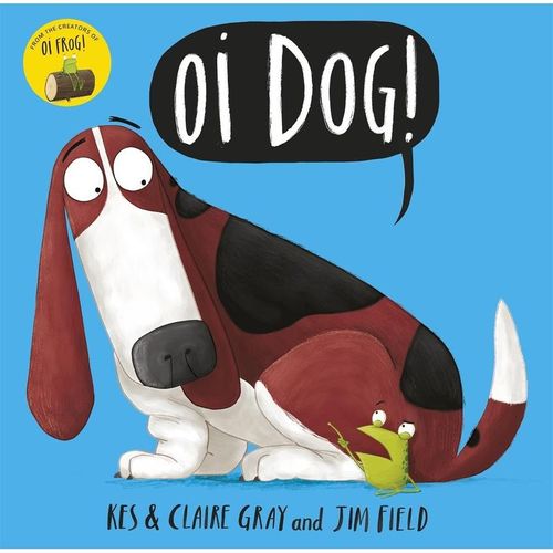 Oi Dog! - Kes Gray, Claire Gray, Taschenbuch
