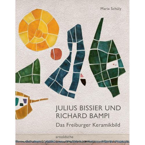 Julius Bissier und Richard Bampi - Maria Schüly, Kartoniert (TB)