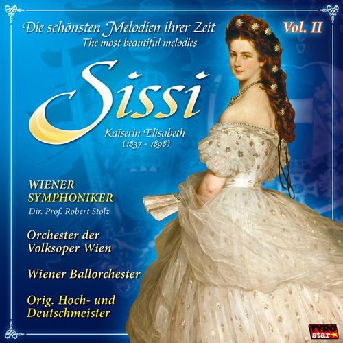 Sissi: Die schönsten Melodien ihrer Zeit - Sissi. (CD)