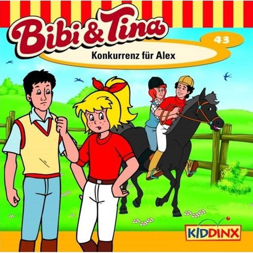 Bibi & Tina - 43 - Konkurrenz für Alex - Bibi & Tina (Hörbuch)