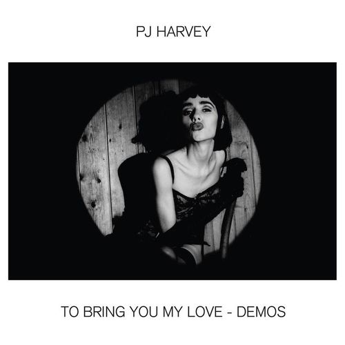To Bring You My Love - Demos - Pj Harvey. (LP)