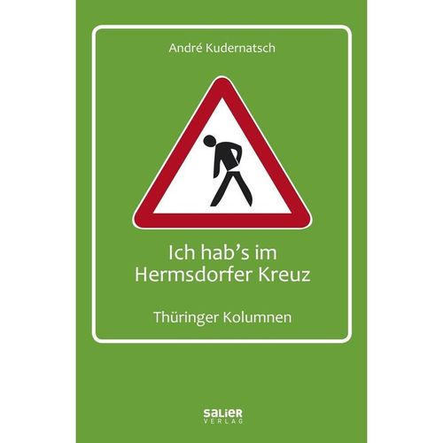 Ich hab's im Hermsdorfer Kreuz - André Kudernatsch, Kartoniert (TB)