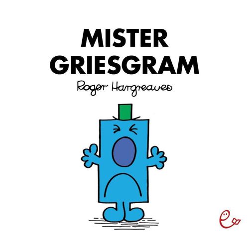 Mister Griesgram - Roger Hargreaves, Taschenbuch